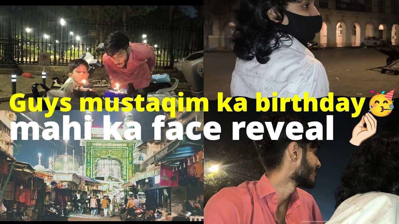 Guys mustaqim ka birthday🥳 mahi ka face reveal 🤌🏻Or dadar bazar mazedar raat 😉 | jouneywithshotty🫶🏻