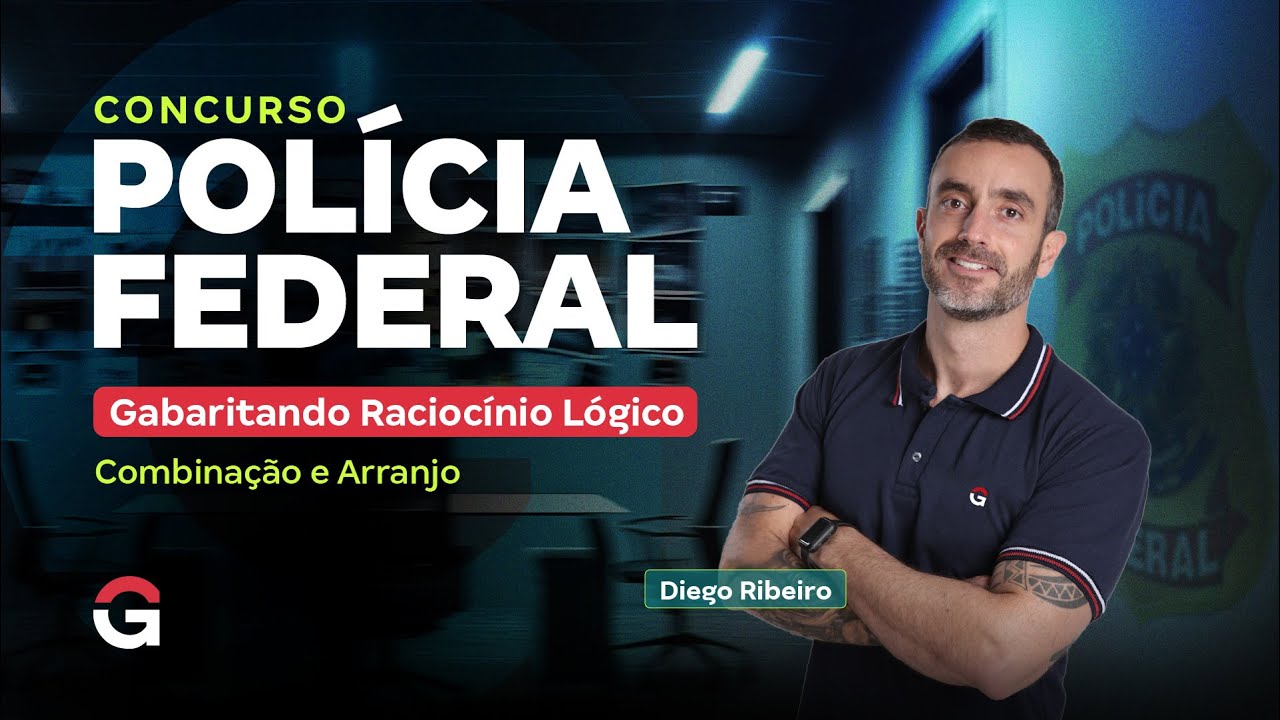 Concurso Polícia Federal: Gabaritando Raciocínio Lógico | Combinação e Arranjo
