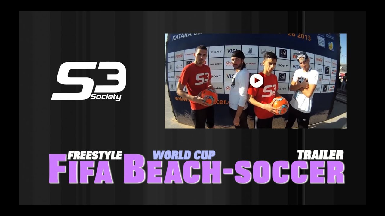 football freestyle - S3 Teaser / FIFA Beach Soccer World Cup in Doha @S3society