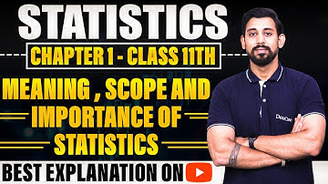 Meaning, Scope and Importance of Statistics | Chapter 1 | Introduction | Class 11 | One Shot