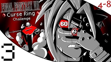 FFVII - The Curse Ring Challenge (Part 3) [4-8Live]