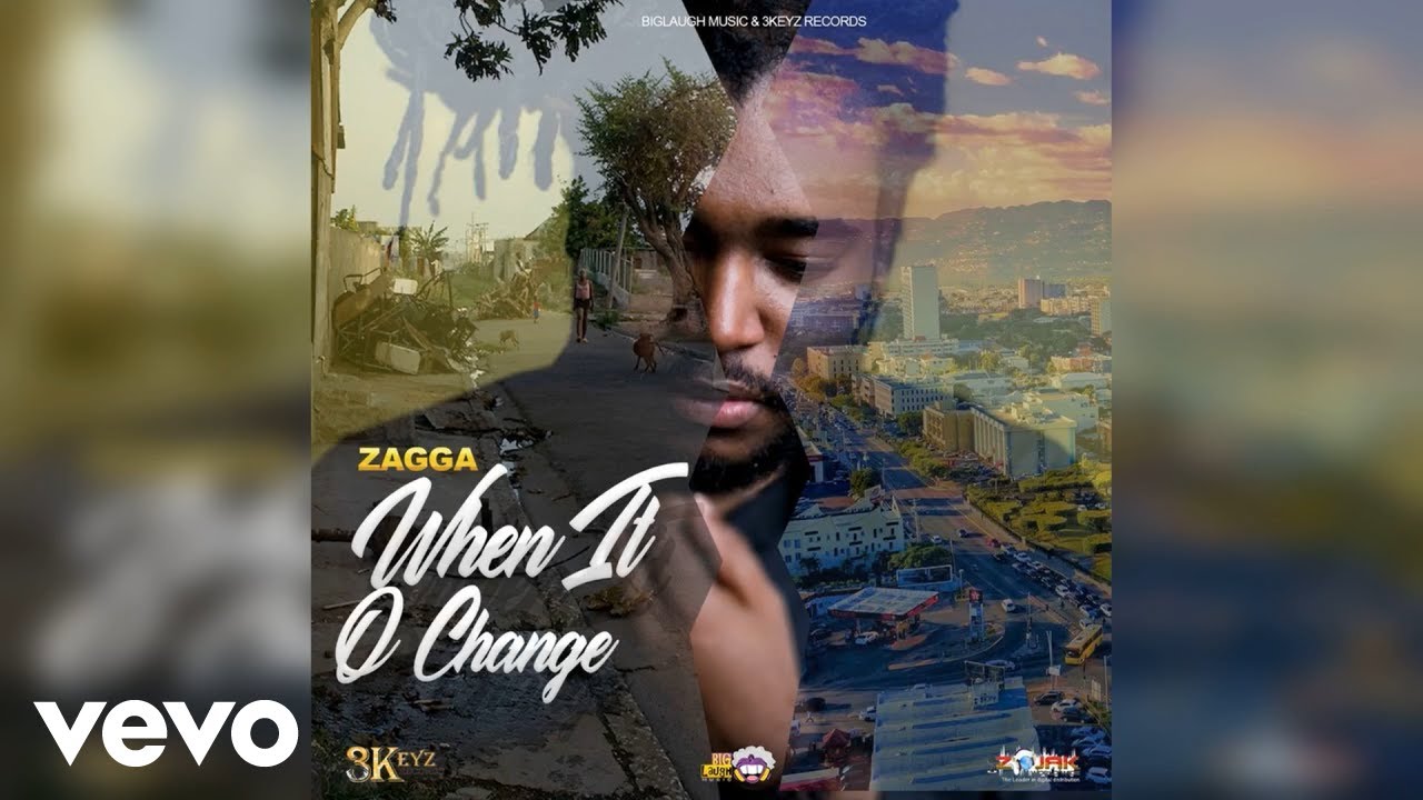 Zagga - When It O Change (Official Audio)