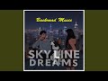 SKYLINE DREAMS