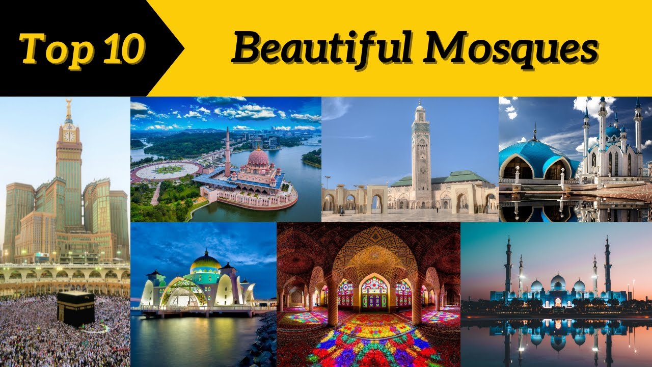 Top 10 Beautiful Mosques of the World | Stunning Mosques 