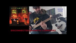 DISCONNECTED MAGNETIC CORRIDORS Guitar Cover - Hypocrisy