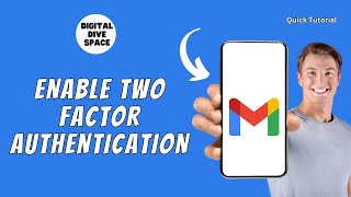 How to Enable Two Factor Authentication on Gmail