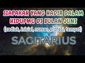 Sagitarius 🧐Siapakah yang datang kepadamu di bulan Juni