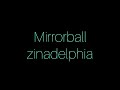 Zinadelphia  mirrorball official lyric