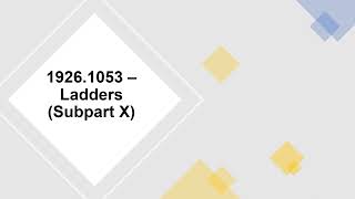OSHA 1926.1053 – Ladders (Subpart X)