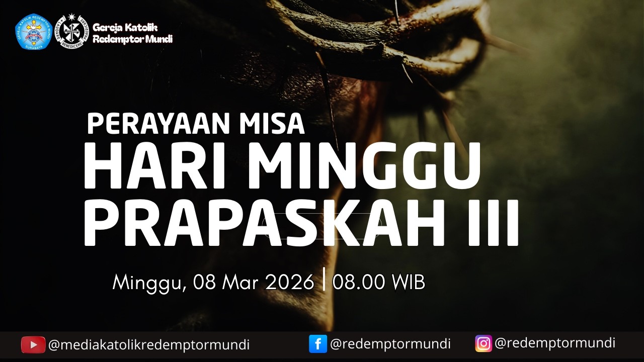 Perayaan Misa | Hari Minggu Prapaskah III | 08 Maret 2026 | 08.00 WIB