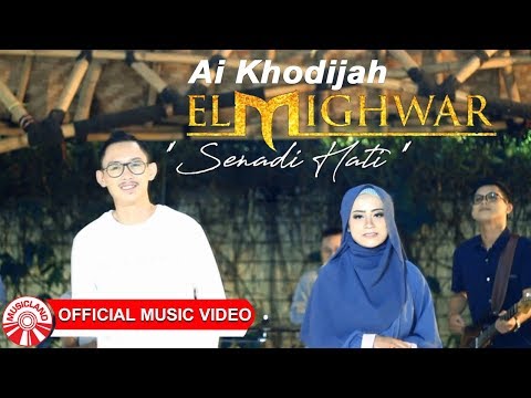 ai-khodijah-(el-mighwar)---senadi-hati-[official-music-video-hd]
