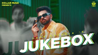 Love Kataria   Love Kataria  Jukebox  New Haryanvi  Haryanavi 2024