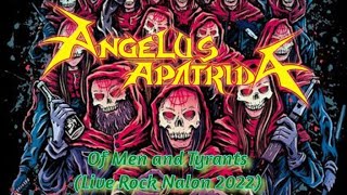 ANGELUS APATRIDA -  Of Men and Tyrants(Live Rock Nalon 2022)