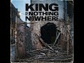 King Of Nothing Nowhere