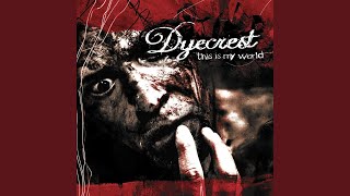 Watch Dyecrest Rush Of Life video