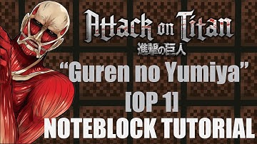 Attack on Titan - Op 1 [Noteblock Tutorial]