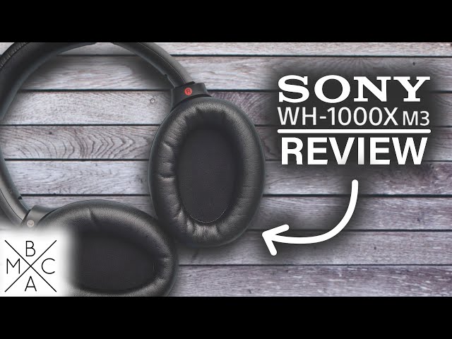 SONY WH-1000XM3 HEADPHONES REVIEW: Are They WORTH IT? - YouTube