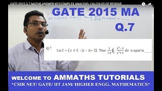 GATE-2015 Q.7 MATHS ANSWER KEY,COMPLEX ANALYSIS- CALCULUS OF RESIDUE