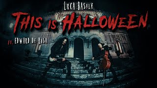 This Is Halloween - Luca Basile ft. Edward de Rosa