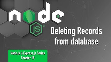 Node.js & Express.js Series | Chapter 18 | Deleting Records from database