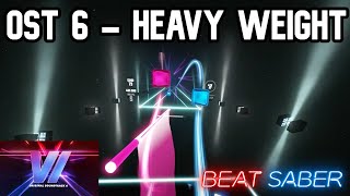 Beat Saber OST 6 - Heavy Weight | Expert+ (S Rank)