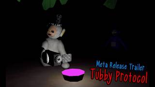 Tubby Protocol Meta Release Trailer