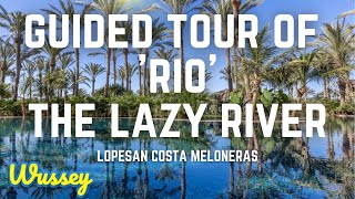 TOUR OF THE LAZY RIVER &#39;RIO&#39; | LOPESAN COSTA MELONERAS | GRAN CANARIA
