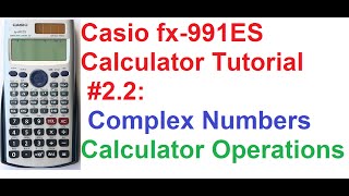 Casio fx-991ES Calculator Tutorial #2.2: Complex Numbers_Calculator Functions screenshot 5