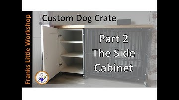 Custom Dog Crate Part 2 "THE CABINET"