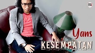 Yans - Kesempatan