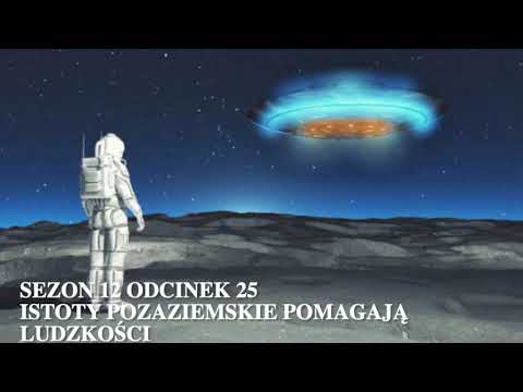 Sezon 12 Odcinek 25 – Istoty pozaziemskie pomagają ludzkości