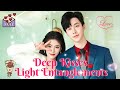 [Multi Sub] Deep kisses, Light Entanglements #chinesedrama