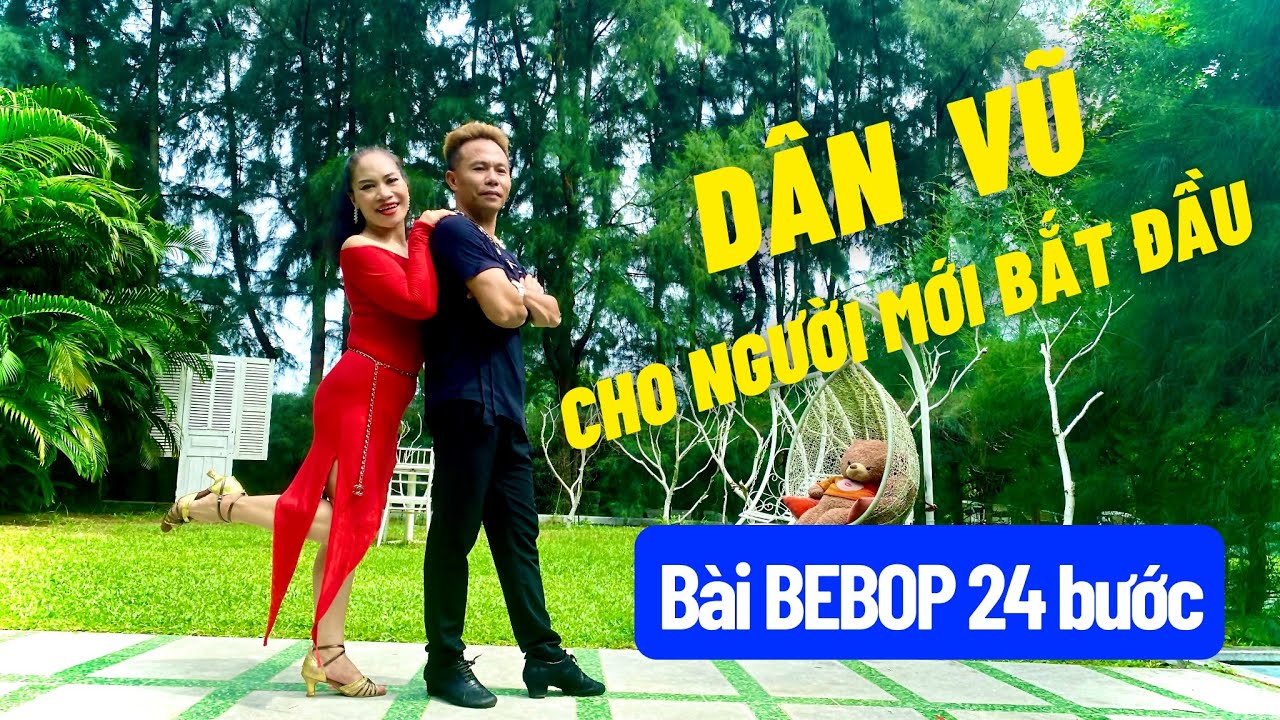 Hướng dẫn bài BEBOP 24 bước dễ nhớ dễ tập trong vài phút ! l Dân Vũ Cho Người Mới Bắt Đầu