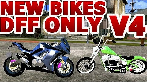 GTA SA ANDROID: New Bikes Dff Only No Txd V4 No Pc No Import No Txd folder MUST WATCH AND DOWNLOAD!