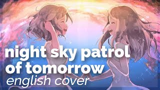 Night Sky Patrol of Tomorrow ♥ English Cover【rachie】アスノヨゾラ哨戒班 chords