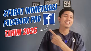 FB PRO‼️SYARAT MONETISASI FACEBOOK PRO 2025
