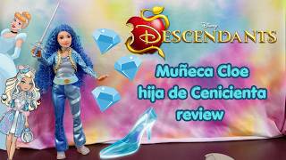 Descendientes Muñeca Cloe hija de Cenicienta REVIEW 🩵💎⚔️