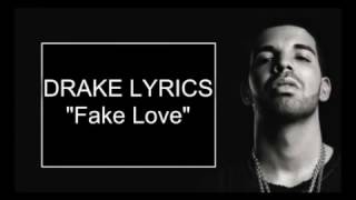 Fake Love - Drake (lyrics)