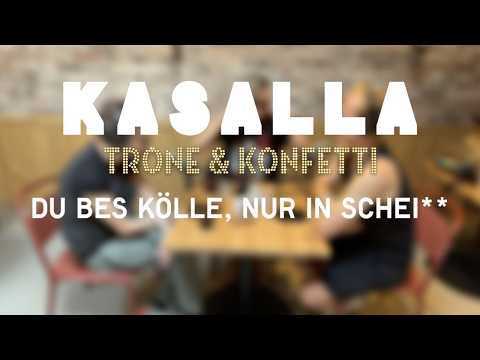 Video Podcast: KASALLA - Thrones and Confetti | Episode 03: You Are Cologne, Just Shitty
