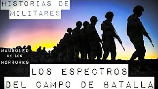 RELATOS DE MILITARES| HISTORIAS DE TERROR