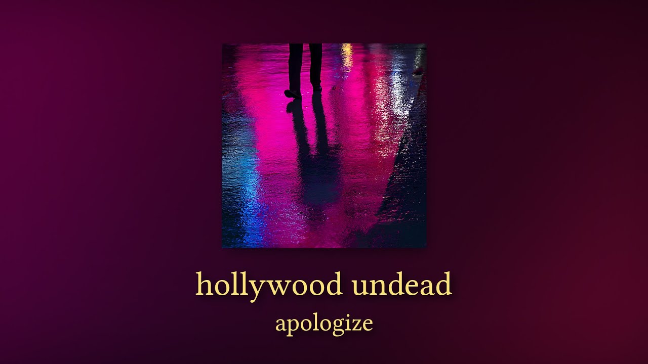 hollywood undead - apologize (slowed and reverb)