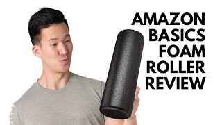 Amazon Basics Foam Roller Review Joetherapy