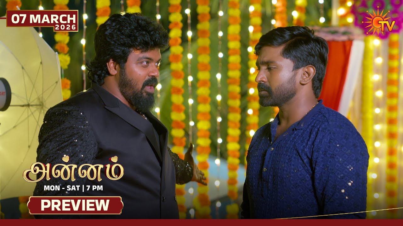 Annam - Preview | 07 Mar 2026 | Tamil Serial | Sun TV