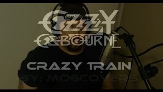 Ozzy Osbourne- Crazy Train | vocal cover