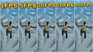 GTA SAN ANDREAS 1FPS VS 5FPS VS 30FPS VS 60FPS VS 100FPS