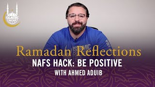 Be Positive - Nafs Hack 24 - Ramadan Reflections 2019 screenshot 4