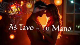 Muzika Kuri Veža - Aš Tavo, Tu Mano (Naujiena)