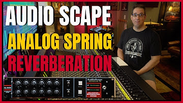 Audio Scape Analog Spring Reverb | Demo/Review