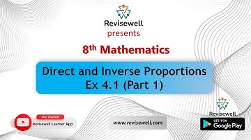 Direct and Inverse Proportions | Ex 4.1 (Part 1) | Revisewell | 8th Mathematics