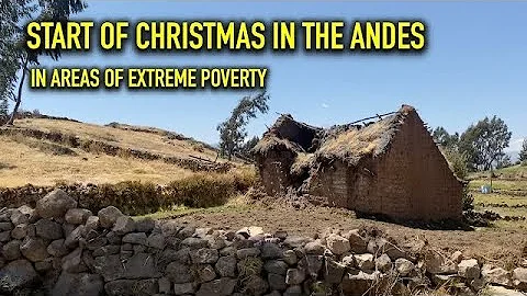 CHRISTMAS in the ANDES of PERU, brings joy to children and elderly people in extreme poverty